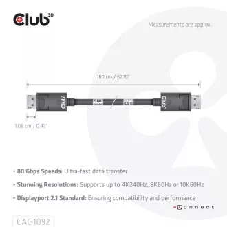 Club3D DisplayPort 2.1 do DisplayPort 2.1 kabel, VESA DP80, 4K240Hz/8K60Hz/10K60Hz (M/M), 1,6 m, črn